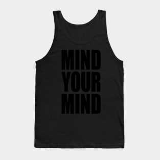 Mind Your Mind Tank Top